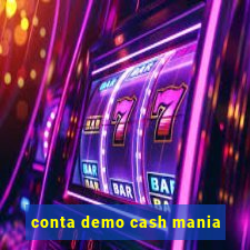 conta demo cash mania